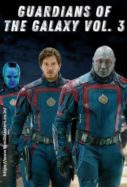 Guardians of the Galaxy Vol. 3 movie on Tamilblasters