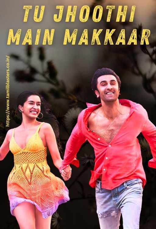 Tu Jhoothi Main Makkaar movie on Tamilblasters